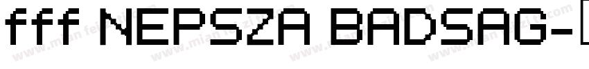 fff NEPSZA BADSAG字体转换